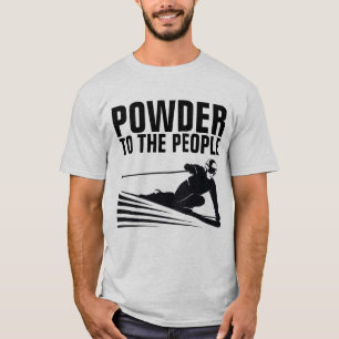 HUDSKIING T-shirts, PULVER TILL FOLKET T Shirt