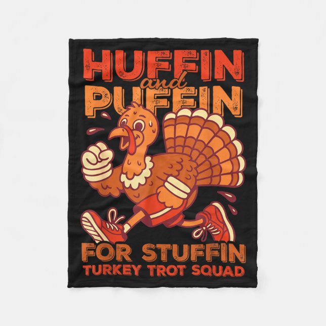 Huffin And Puffin For Stuffing Turkey Trot Squad  Fleecefilt (Framsidan)
