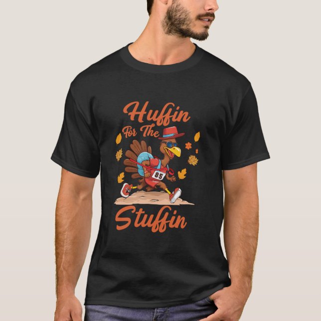 Huffin And Puffin For Stuffing Turkey Trot Squad  T Shirt (Framsida)