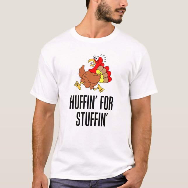 Huffin for Stuffin Thanksgiving Running T Shirt (Framsida)