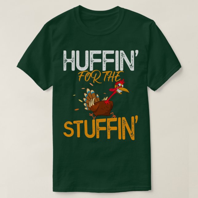 Huffin for Stuffin Turkey Trot Thanksgiving Fu T Shirt (Design framsida)