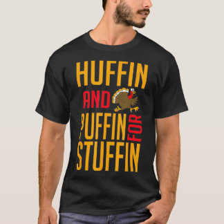Huffin och Puffin för stuffin Thanksgiving Fitness T Shirt