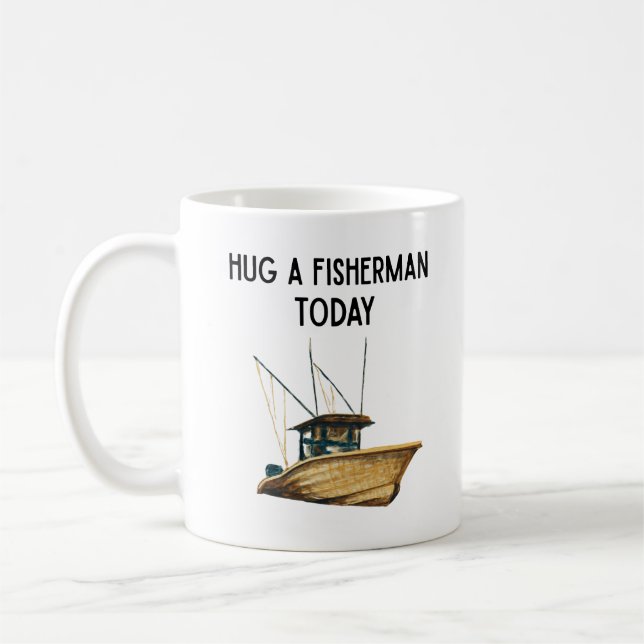 Hug a Fisherman Today Kaffemugg (Vänster)