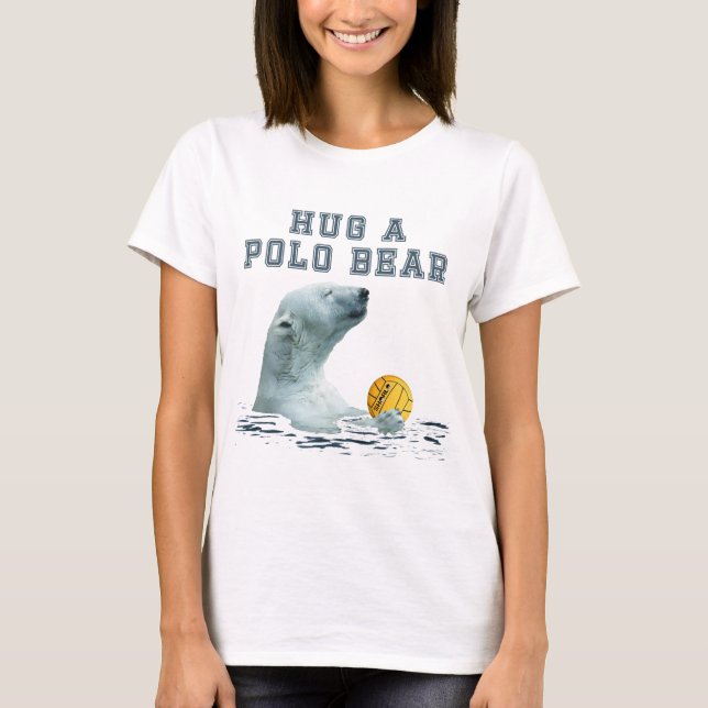 Hug a Polo Bear T Shirt (Framsida)
