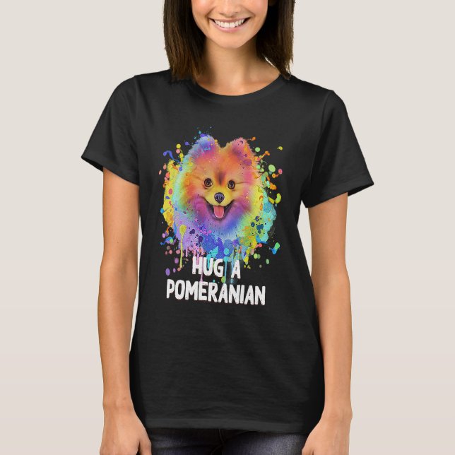 Hug a Pomeranian Dog  Sayings Pets Quotes Pom Pom T Shirt (Framsida)