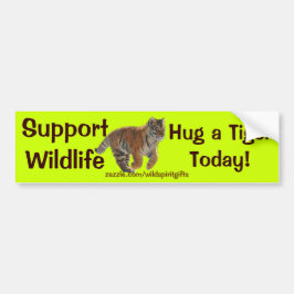 HUG A TIGER Wildlife Support Funny Bumper Sticker Bildekal
