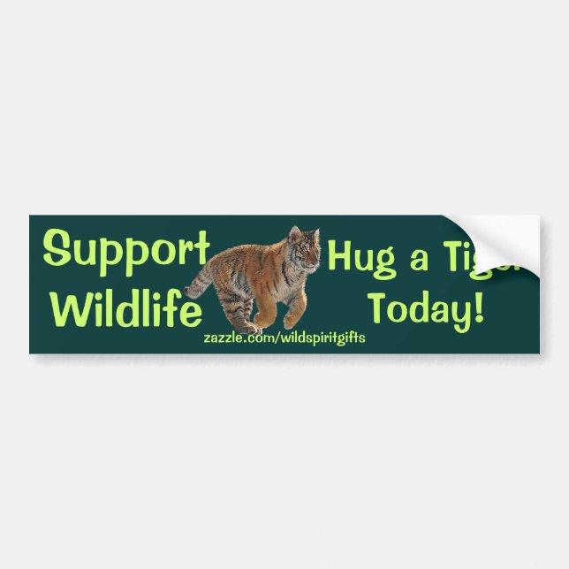HUG A TIGER Wildlife Support Funny Bumper Sticker Bildekal (Framsidan)