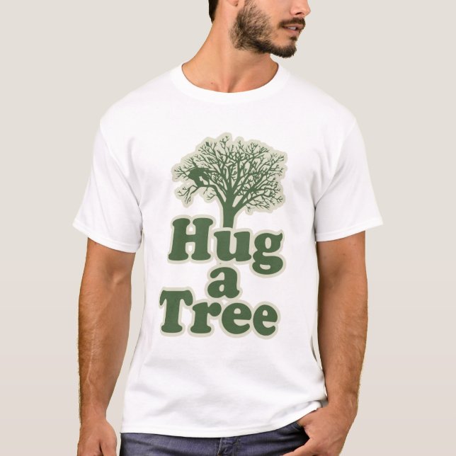 Hug a Träd för jorddagen T-shirt (Framsida)