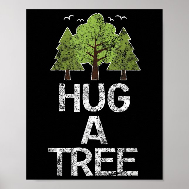 Hug A Träd Tree hugger arbordagen för jordarv Poster (Framsidan)