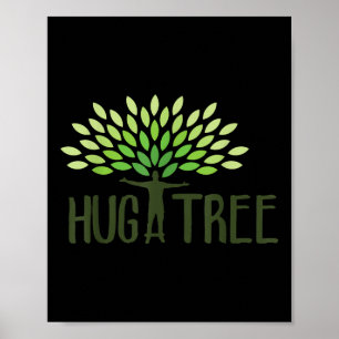 Hug A Träd - Tree hugger, Earth Day Kärlek Earth G Poster