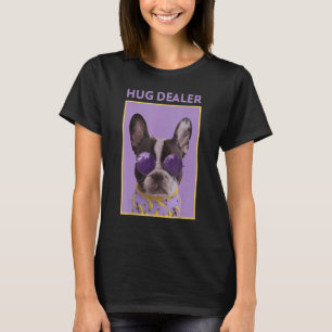 Hug Dealer Frenchie Fransk Bulldog Bouledogue T Shirt