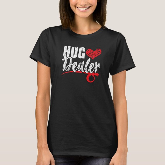 Hug Dealer Valentines day Hearts Day Cupid Kärlek T Shirt (Framsida)
