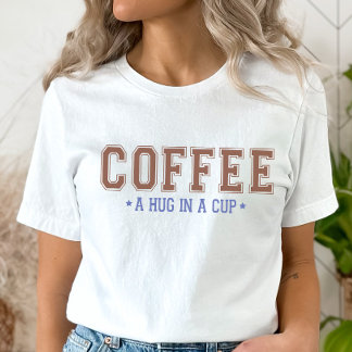 Hug i Kopp T-Shirt, Funny Coffee Shirt T