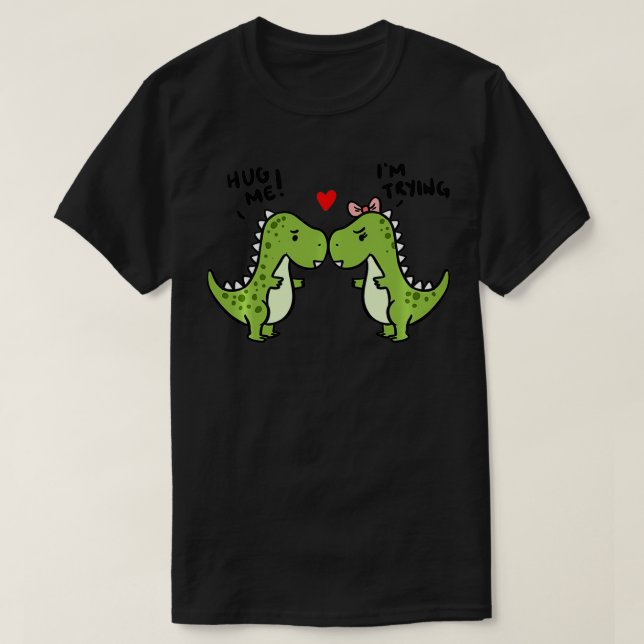 Hug, jag testar Dinosaurs Pullover T Shirt (Design framsida)