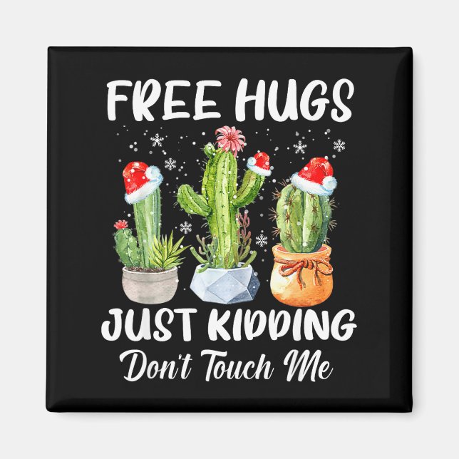 Hug Just Kidding Dont Touch Me Funny Cactus Christ Magnet (Framsidan)