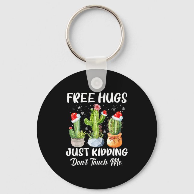 Hug Just Kidding Dont Touch Me Funny Cactus Christ Nyckelring (Framsida)