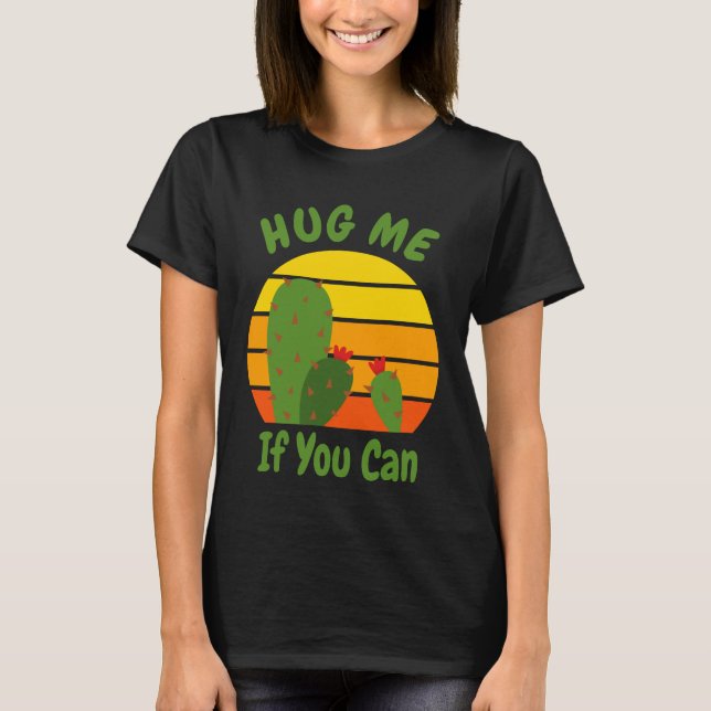 Hug Me - Cute Funny Cactus Quote T Shirt (Framsida)