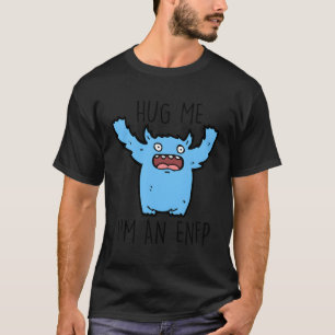 Hug Me Enfp-personlighetstyp T Shirt
