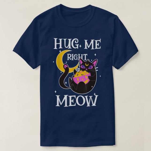 Hug Me Höger Meow Funny Halloween 504 4662 T Shirt (Design framsida)