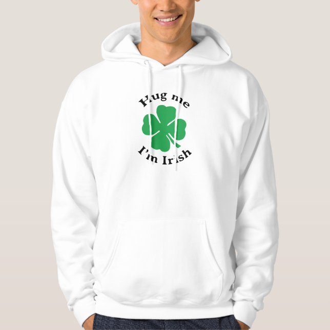 Hug Me jag är Irish Lucky Fyrklöver Hoodie (Framsida)