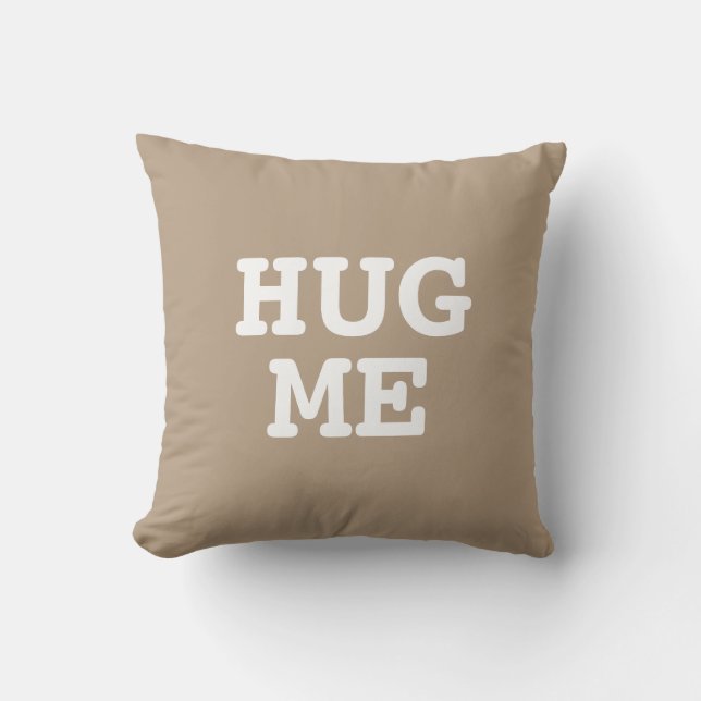 Hug Me | Lustigt Kudde (Framsida)