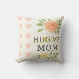 Hug Me Mamma" - Sentimental Mor Kärlek Kudde
