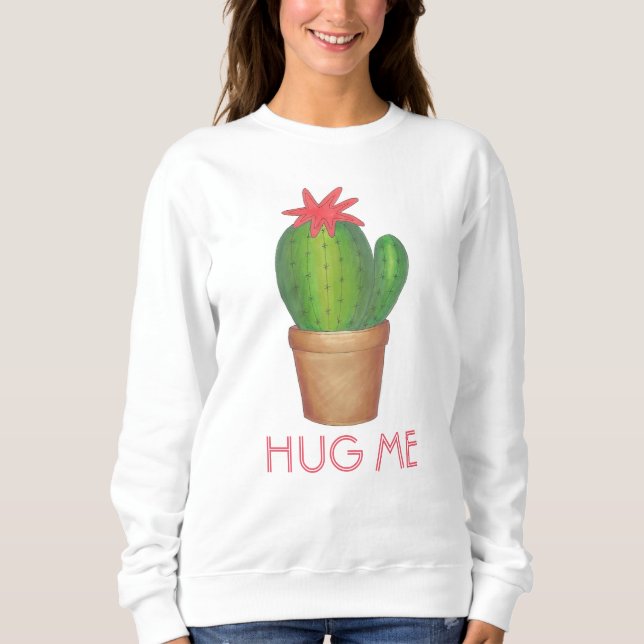 Hug Me Poted Plant Cactus Flower Sweatshirt Tröja (Framsida)