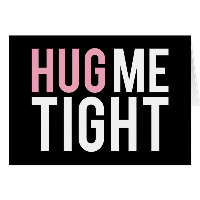 Hug Me Tight Hälsningskort (Framsidan Horizontal)