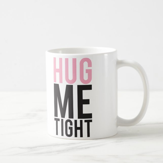 Hug Me Tight Kaffemugg (Höger)