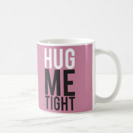 Hug Me Tight Kaffemugg