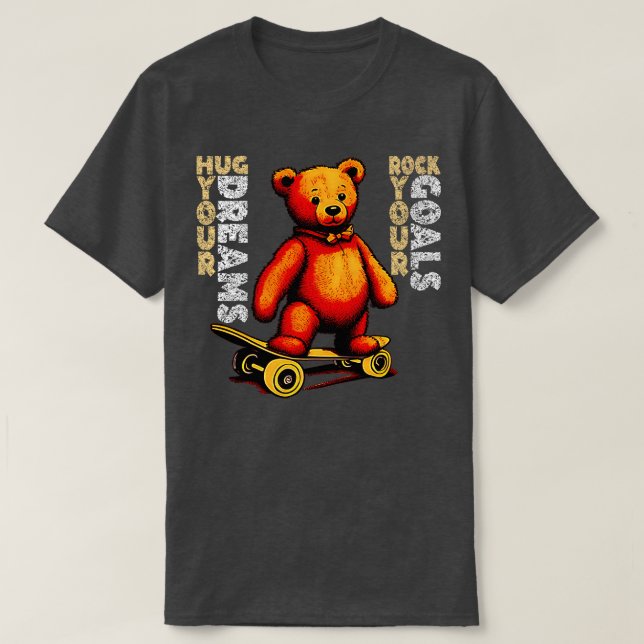 Hugga dina drömmar Sten dina mål T Shirt (Design framsida)