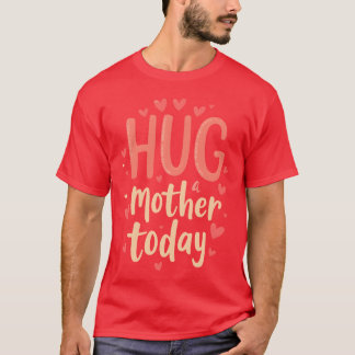 Hugga en Motheroday Cute Design Retro T Shirt