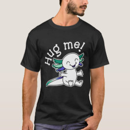 Hugga mig! Cute Axolotl i Gay Manar Pride färg T Shirt