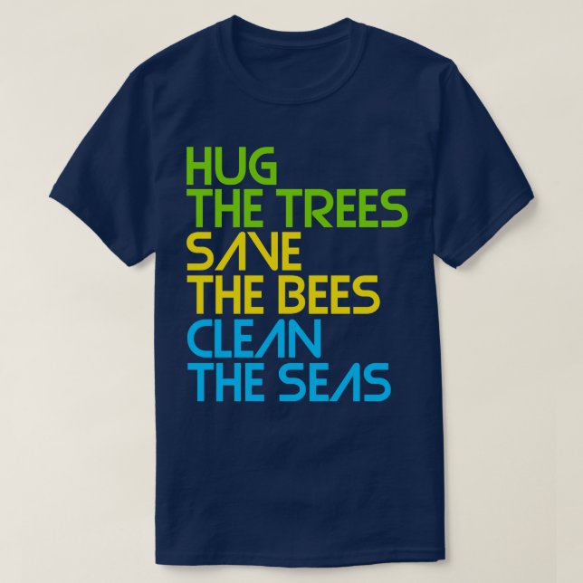 Hugga Träd Spara Bes Clean Seas T Shirt (Design framsida)