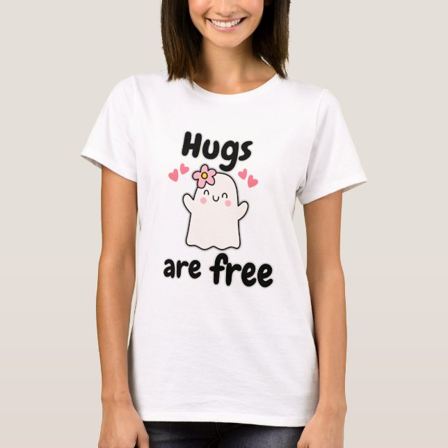Huggar är gratis - Cute Halloween Ghost T Shirt (Framsida)