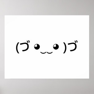 Hugger Emoticon (づ ◕ ‿ ‿ ◕)づ japanska Kaomoji Poster