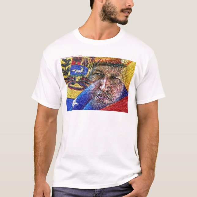 Hugo Chavez - Venezuela. Tee Shirt (Framsida)