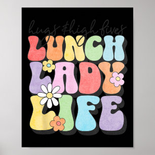 Hugs Amp; High Fives Lunch Dam Vibes School Appre Poster