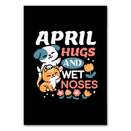 Hugs, Blöt Noses och Vår Vibes - Pets Bordsnummer