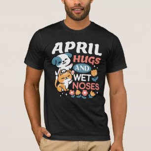 Hugs, Blöt Noses och Vår Vibes - Pets T Shirt