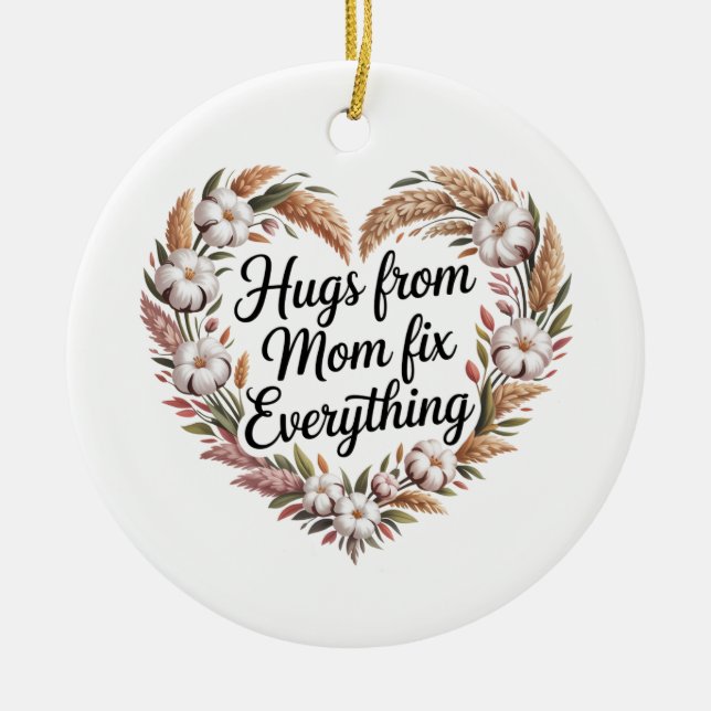 Hugs From Mom Fix Everything Julgransprydnad Keramik (Framsidan)