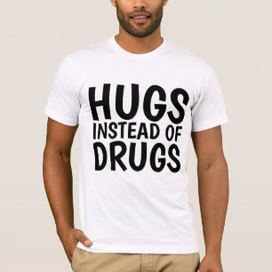 HUGS I STÄLLET FÖR T-tröjor AV DRUG T Shirt