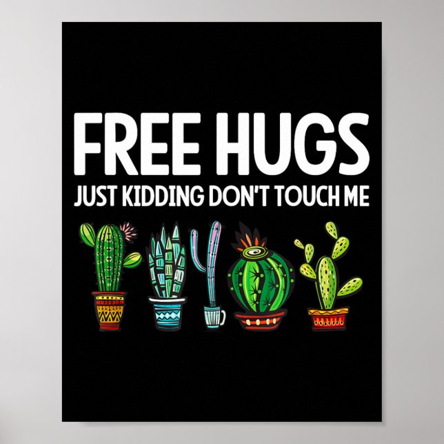 Hugs Just Kidding Don't Touch Me Funny Cactus Joke Poster (Framsidan)