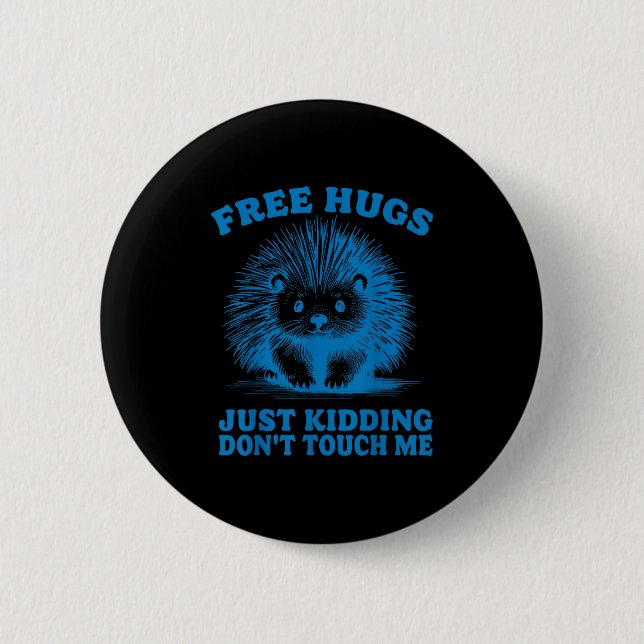 Hugs Just Kidding Don't Touch Me Hedgehog Funny Sa Knapp (Framsida)