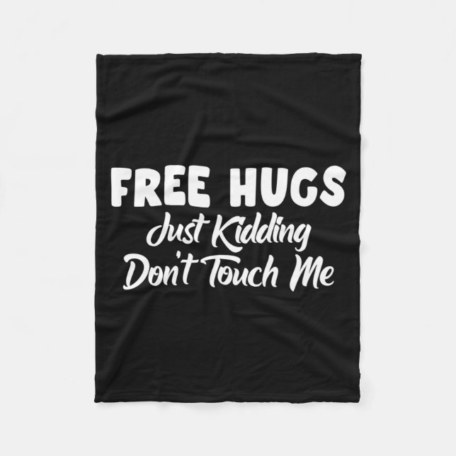 Hugs Just Kidding Don't Touch Me Long Sleeve  Fleecefilt (Framsidan)