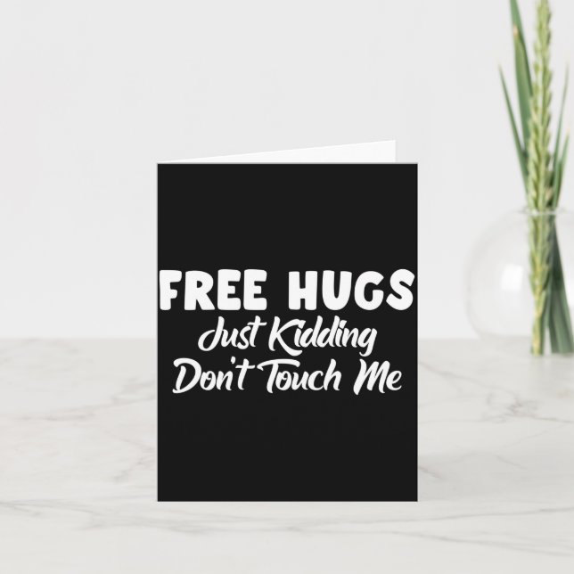 Hugs Just Kidding Don't Touch Me Long Sleeve  Kort (Framsida)