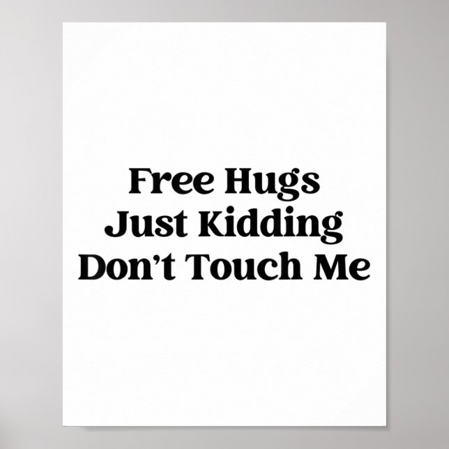 Hugs Just Kidding Don't Touch Me  Poster (Framsidan)