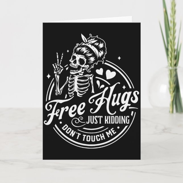 Hugs Just Kidding Don't Touch Me Skeleton  Kort (Framsida)