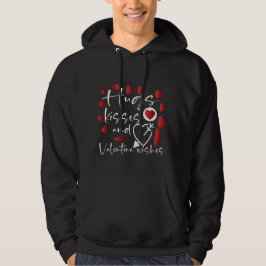 Hugs Kisses And Valentine happy Funny Valentines  Hoodie