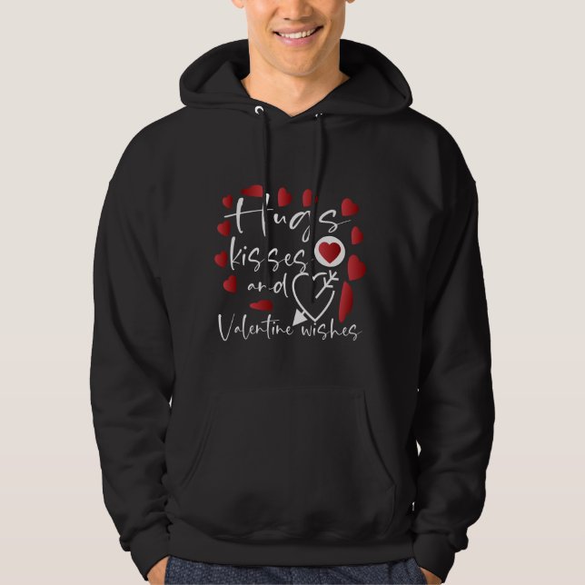 Hugs Kisses And Valentine happy Funny Valentines  Hoodie (Framsida)